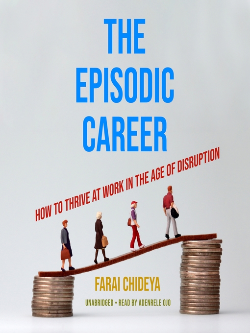 Title details for The Episodic Career by Farai Chideya - Available